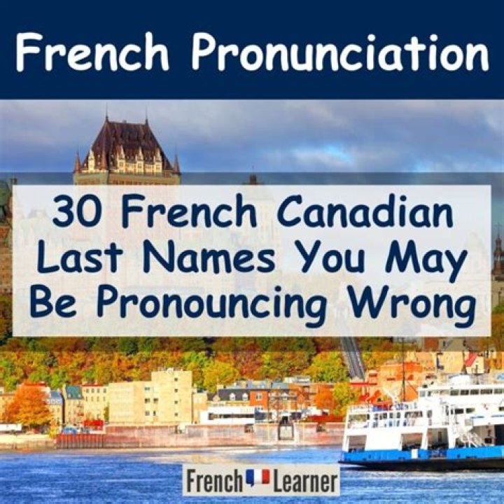 100 French Last Names and Surnames with Meanings Parade