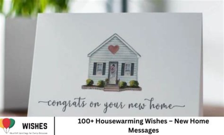 100+ Housewarming Wishes New Home Messages WishesMsg