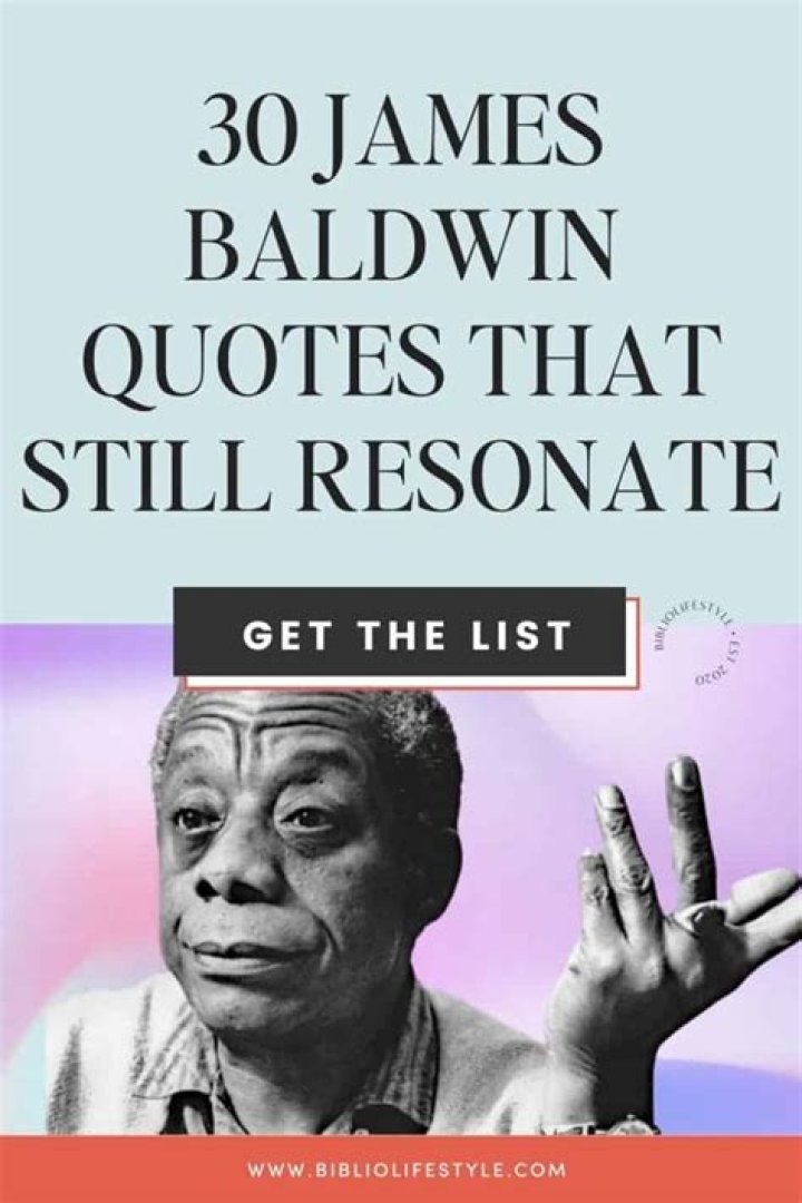 13 James Baldwin quotes that are still painfully true today