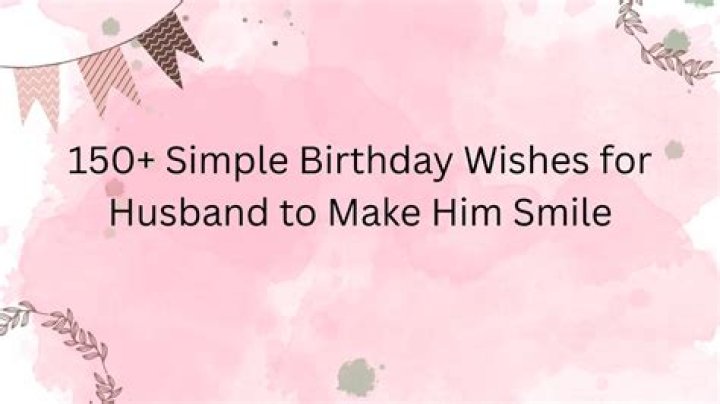 150 Simple Birthday Wishes for Everyone (2024)