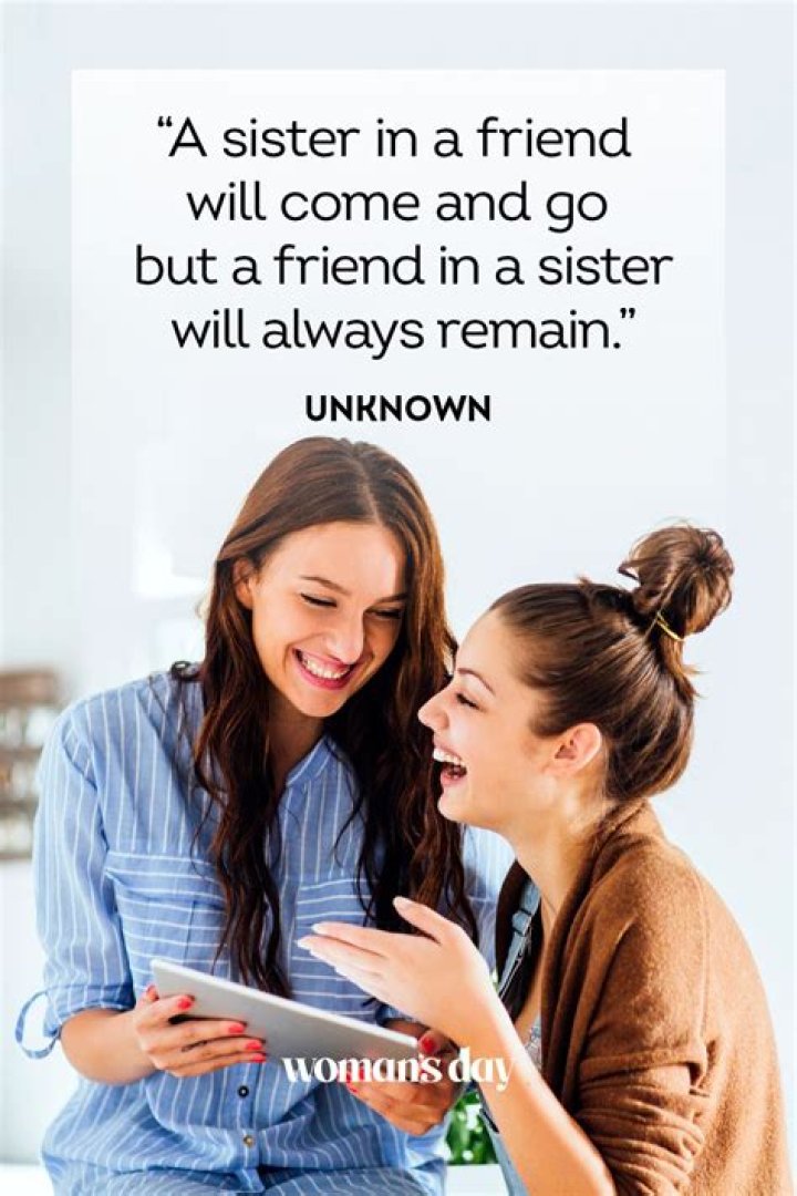 17 Best Sister Quotes To Know What Sisterhood Is All About