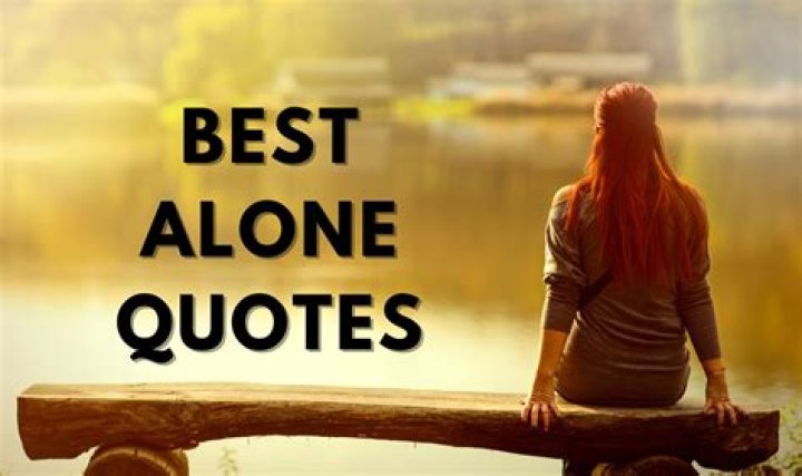50 Best Alone Quotes The WoW Style