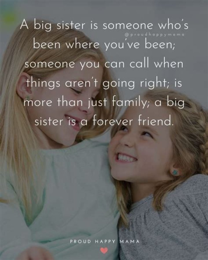 50+ BEST Big Sister Quotes And Sayings [With Images]