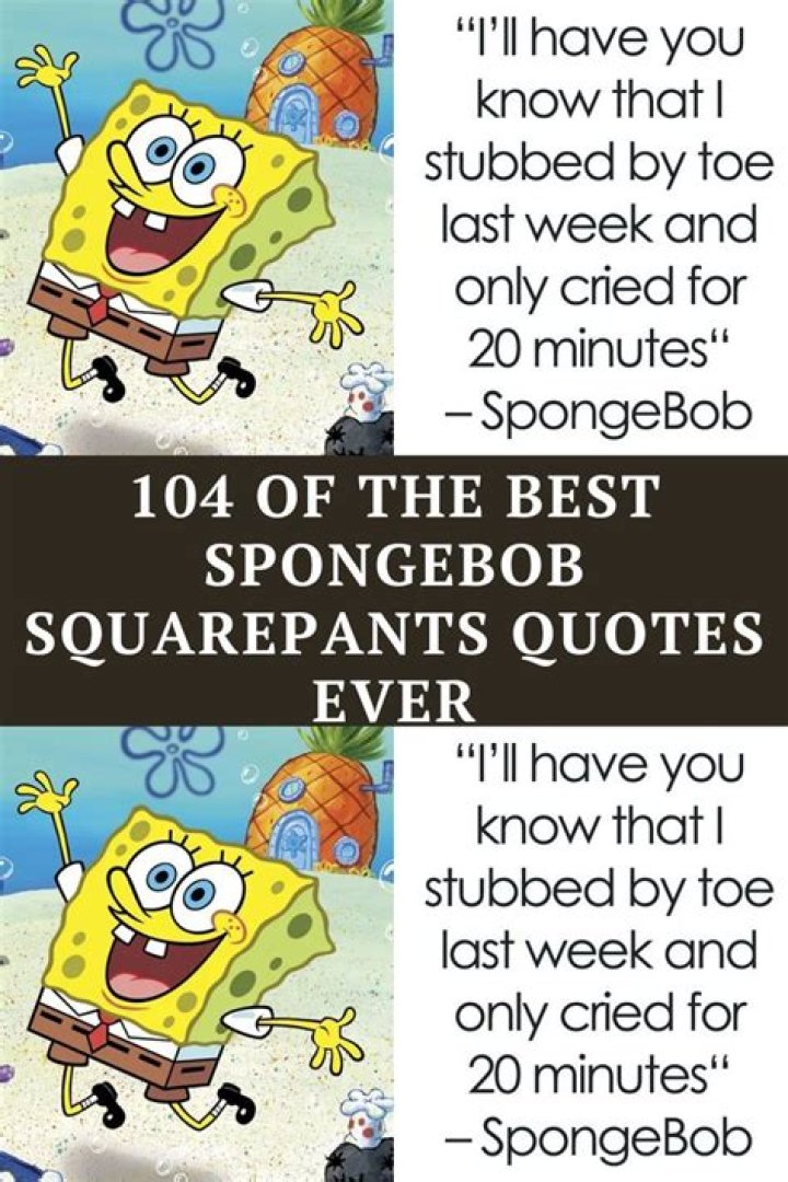 55 Very Best SpongeBob Quotes 2024