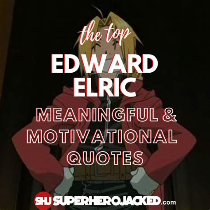 61 Best Edward Elric Quotes From Fullmetal Alchemist Brotherhood