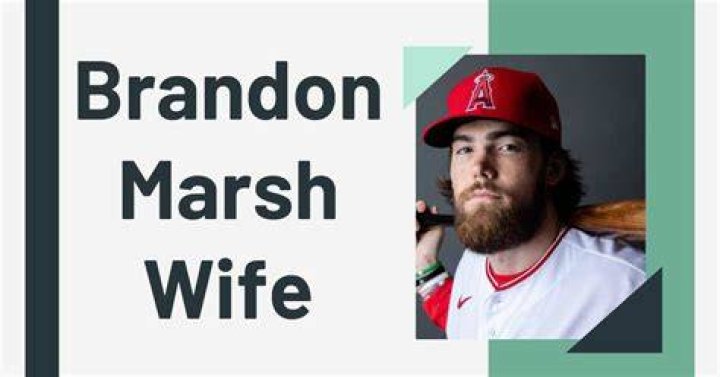 Brandon Marsh Wife Is He Married Or Dating? Parents & Family
