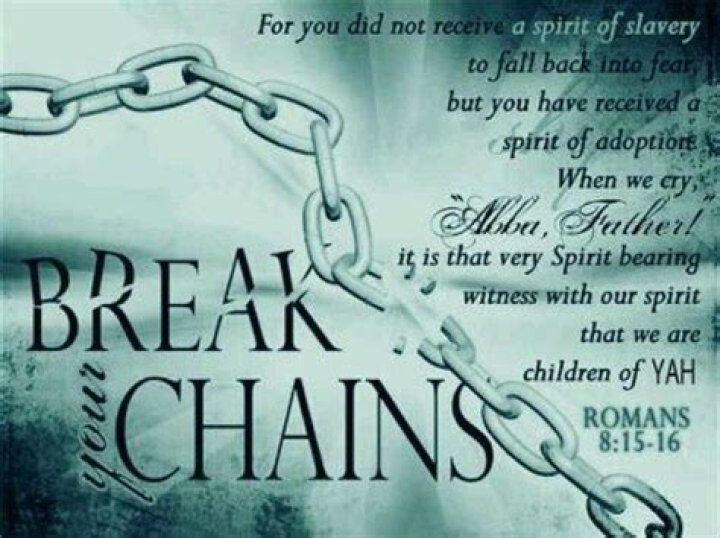Break chains Romans 8 15, Deliverance prayers, Bible verses