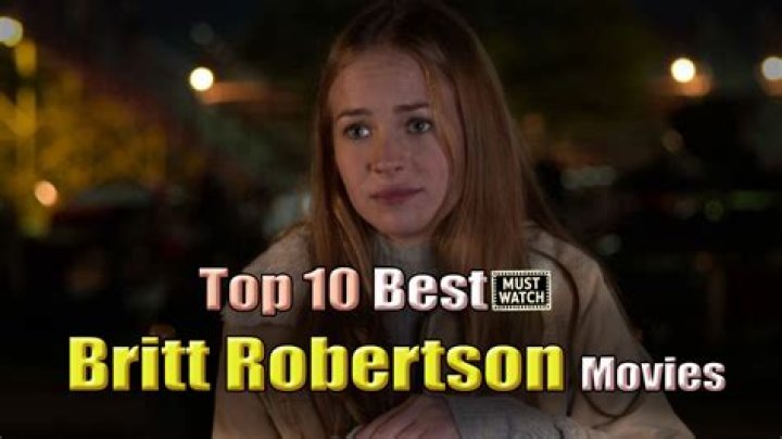 Britt Robertson Movies 10 Best Films and TV Shows The Cinemaholic