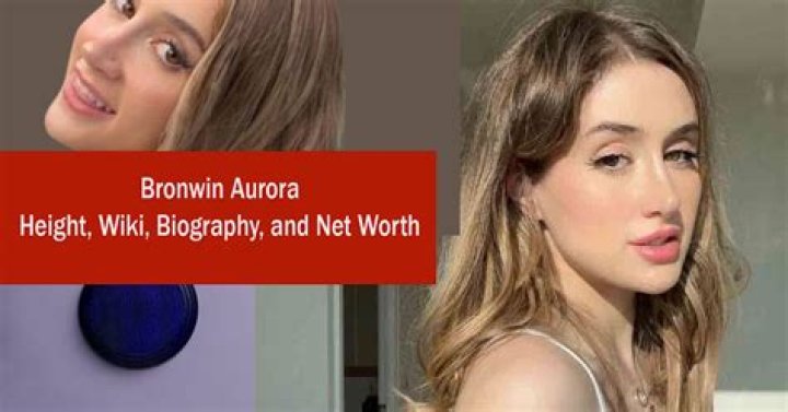 Bronwin Aurora Wiki, Bio, Age, Height, Family, Career, Social Media, Boyfriend, Net Worth