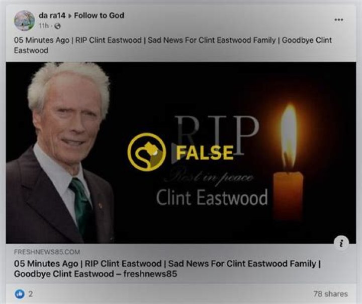 Clint Eastwood Is Not Dead, Despite 'Sad News' Facebook Death Hoax