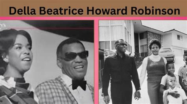 Della Beatrice Howard Robinson Ray Charles ExWife, Life, Divorce