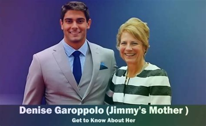 Denise Garoppolo Jimmy Garoppolo's Mother Know About Her