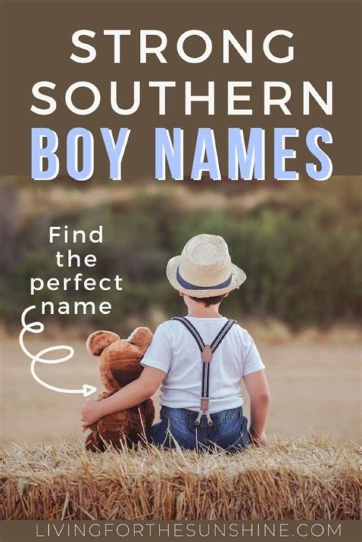 Distinctly Southern Boy Names You'll Adore (with meanings and origins