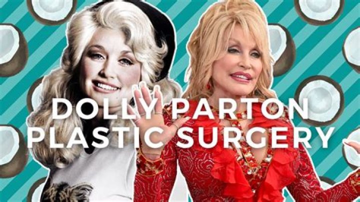 Dolly Parton’s Plastic Surgery Rumors Justinboey