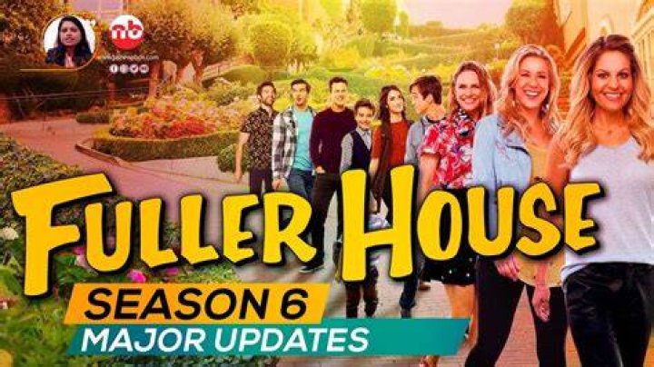 Fuller House Season 6 Release Date Cast Plot Trailer