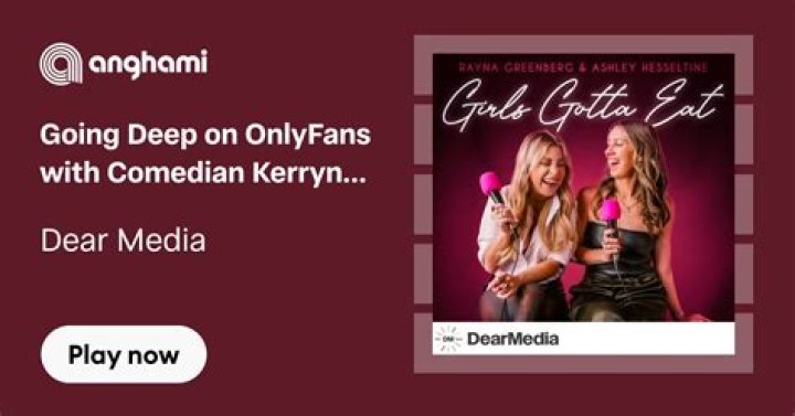 Going Deep on OnlyFans with Kerryn Feehan &mdash; Girls Gotta Eat