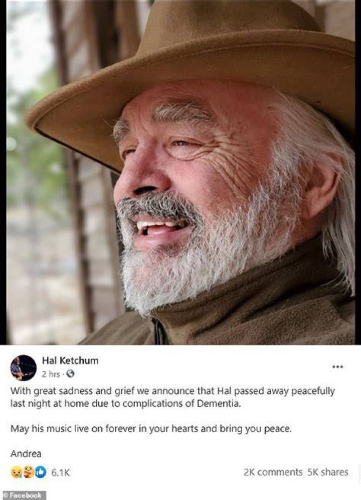 Hal Ketchum has died aged 67 due to complications from dementia Daily