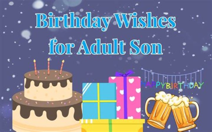 Happy Birthday Adult Son Images of Cakes, Cards, Wishes