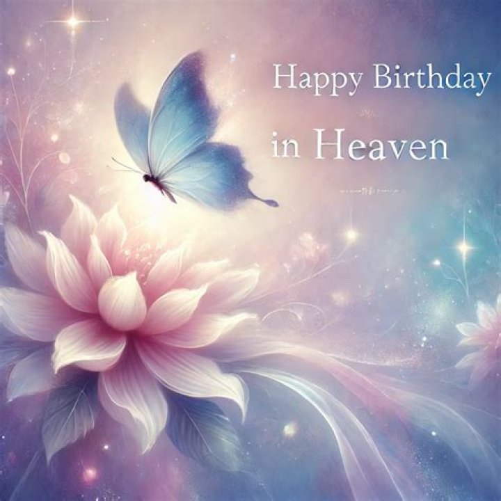 Happy Birthday in Heaven Wishes for those who passed away