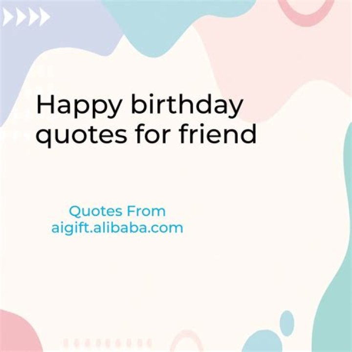 Happy Birthday Quotes For Your Friends And Family