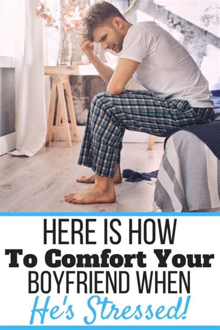 How to Comfort My Boyfriend When He&rsquo;s Stressed Over Text (35+ Examples!) Self Development Journey