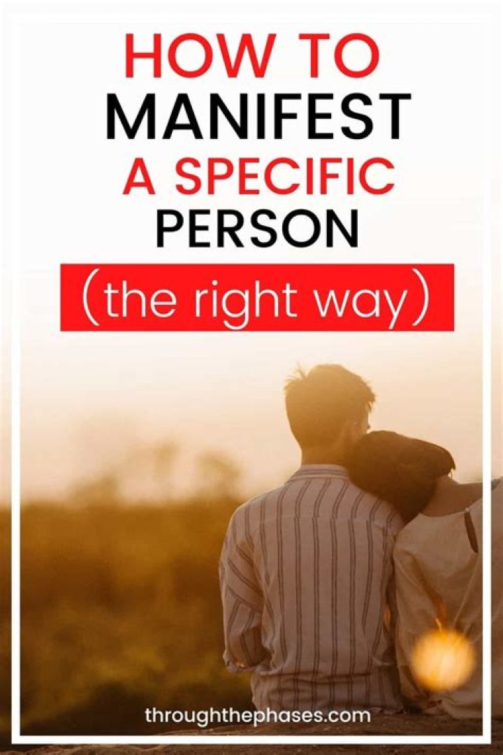 How To Manifest A Specific Person (SP)
