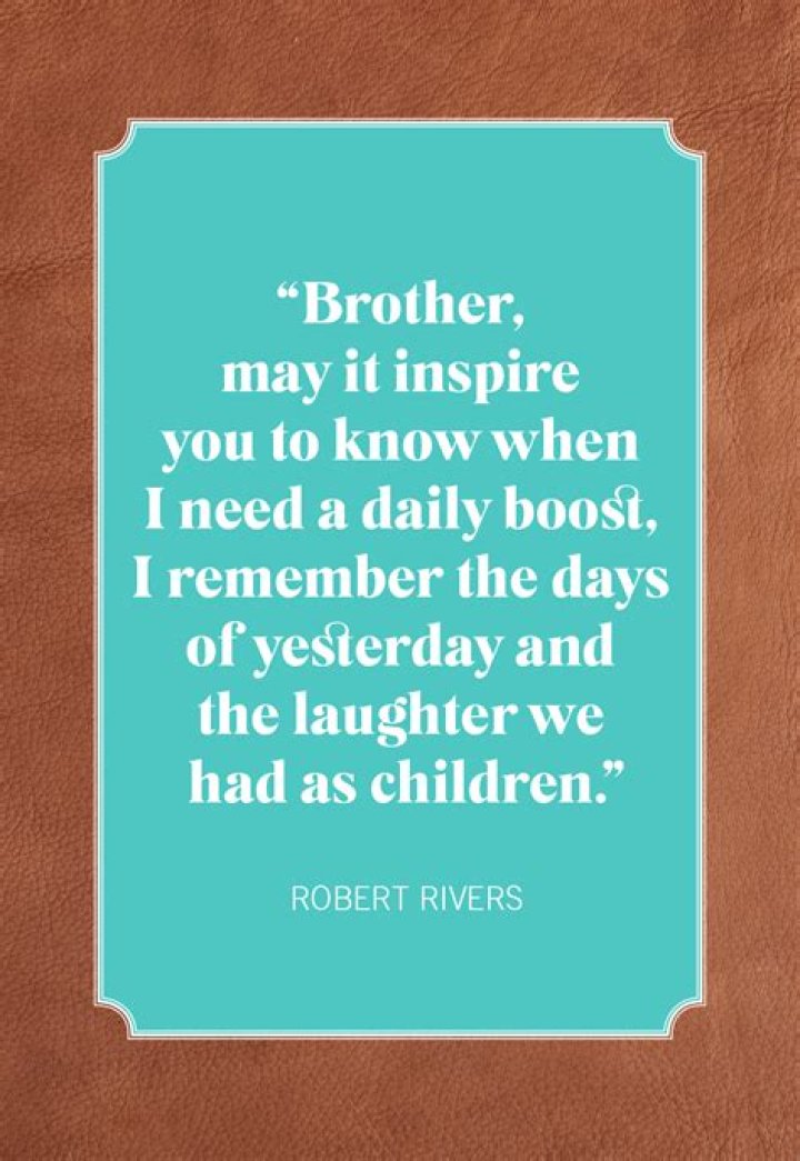 Inspirational Quotes To My Brother Quotes