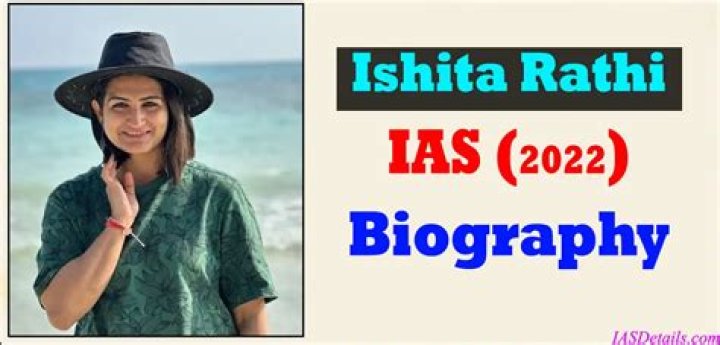 Ishita Rathi IAS Biography, Age, Wiki, Optional Paper, Father, Rank