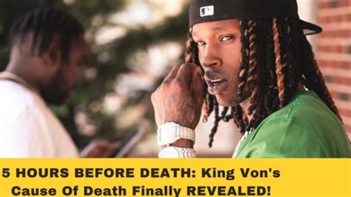 King Von Cause of Death Autopsy Reveals Startling Details