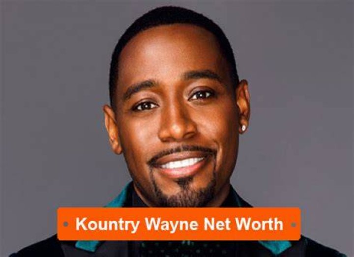 Kountry Wayne Net Worth 2022 Career, & Biography