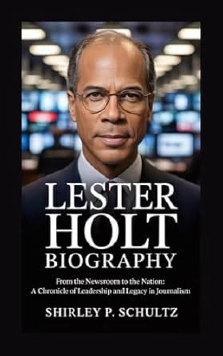 Lester Holt Biography; Net Worth, Age, Height, Children, Award