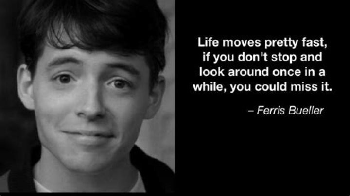 Life Comes At You Fast Ferris Bueller Quote Inspirational Quote Life Moves Pretty Fast Ferr
