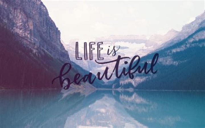 Life is Beautiful Wallpaper