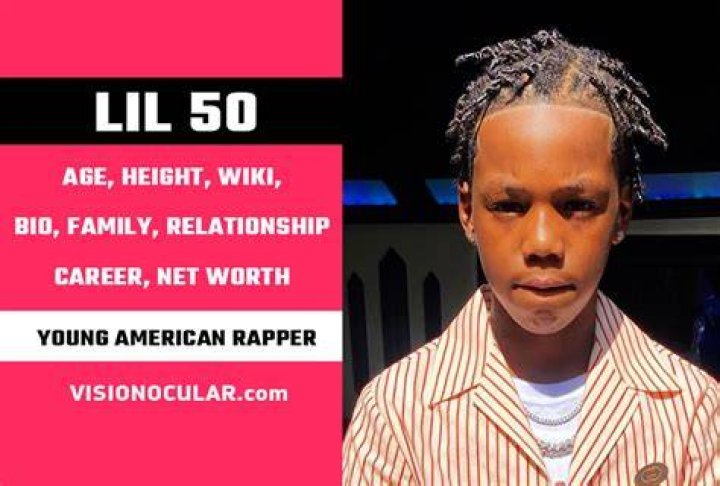 Lil 50 Age, Wiki, Height, Wife, Girlfriend, Family, Biography, Net Worth Nextau