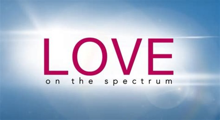 Love on the Spectrum Season 2 Rotten Tomatoes