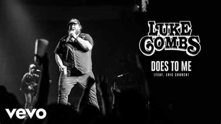 Luke Combs Does To Me (Lyrics) ft. Eric Church YouTube