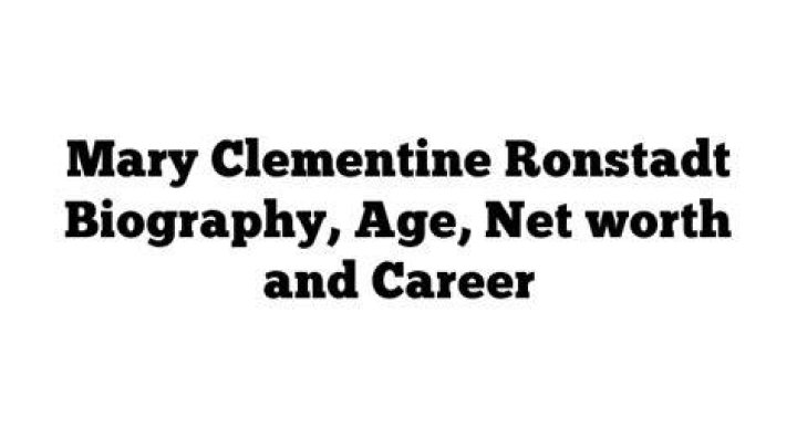 Mary Clementine Ronstadt Age, Biography, Height, Net Worth, Family & Facts