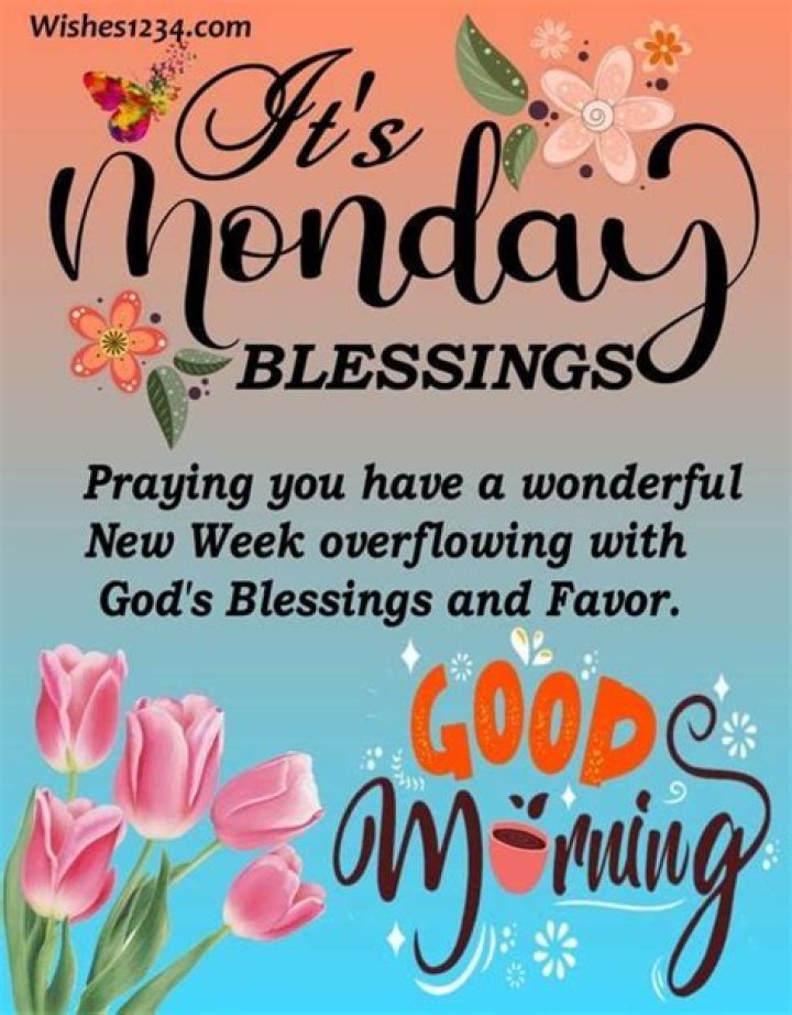 Monday Blessings Pictures, Photos, and Images for Facebook, Tumblr, Pinterest, and Twitter