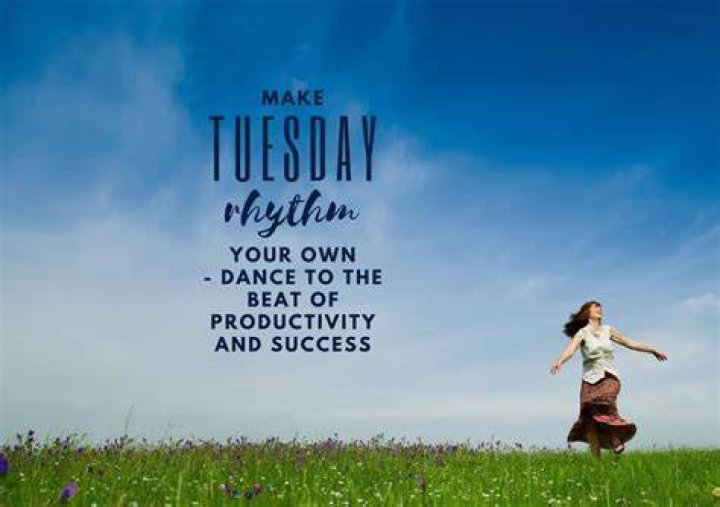 Motivational Tuesday Quotes to Give You Momentum Inspiring Wishes