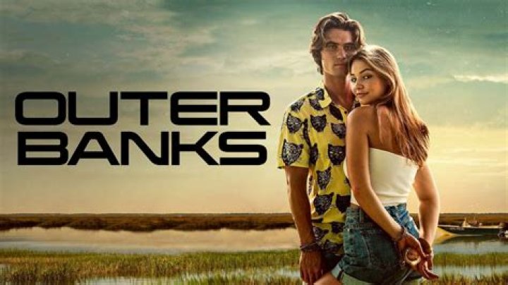 Outer Banks un teaser et une date de sortie pour la saison 2
