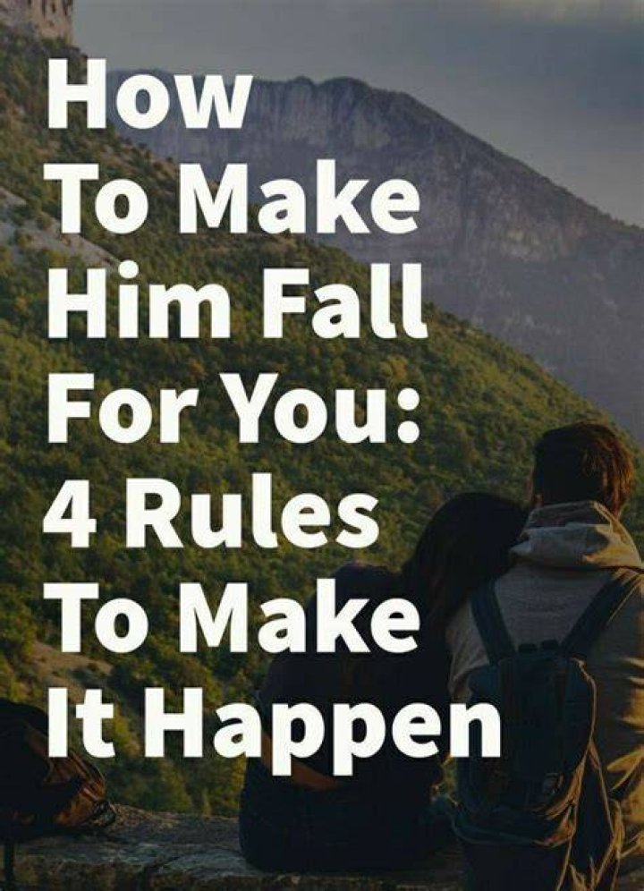 phrases to make him fall in love with you Fall for you, Do men, How to show love