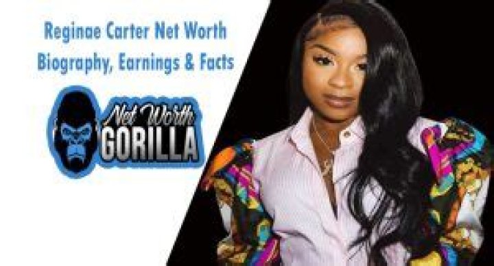 Reginae Carter Net Worth