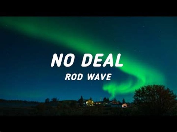 Rod Wave No Deal Lyrics Genius Lyrics