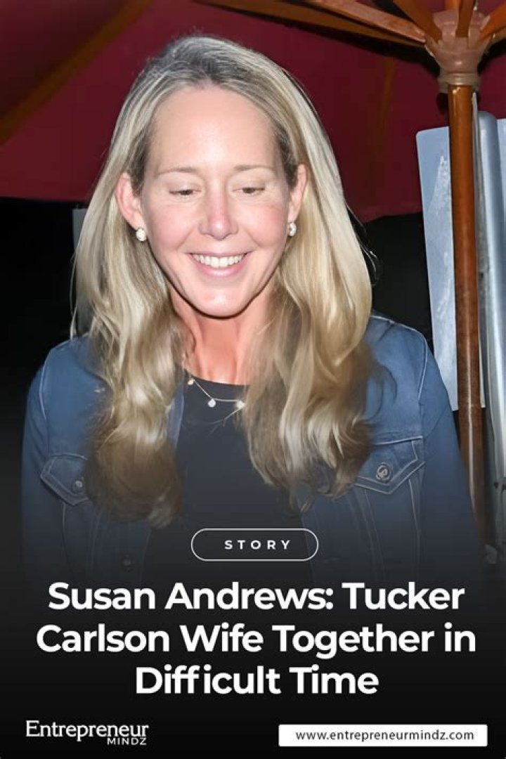 Susan Andrews (Tucker Carlson Wife) Age, Wedding