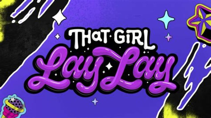 That Girl Lay Lay Birthday
