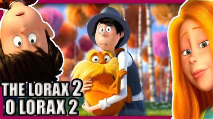 The lorax 2 2019 Official Trailer ??? O lorax 2 Trailer ? The lorax