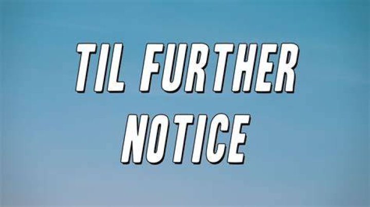 til further notice Imgflip