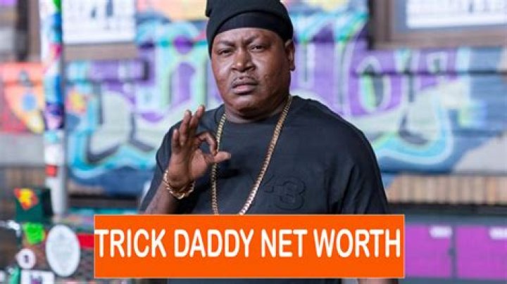 Trick Daddy Net Worth 2023 Rapper Career Household Age