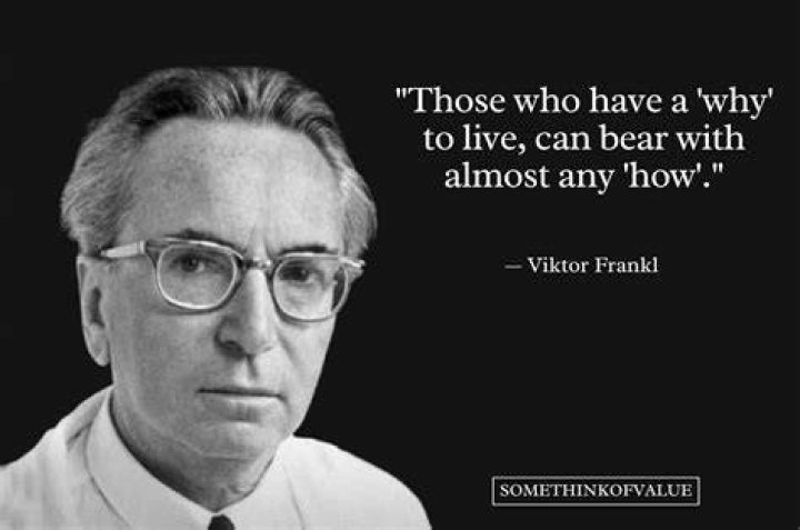 Viktor E. Frankl Quote &ldquo;If there is meaning in life at all, then there