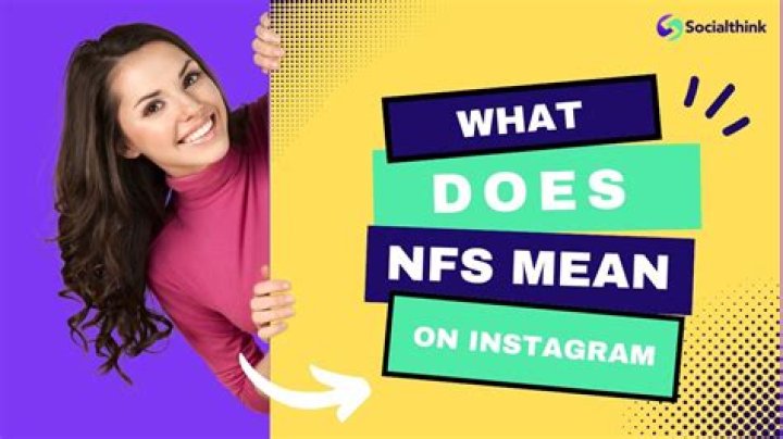 What Does NFS Mean on Snapchat, Wizz, Text, Instagram, and Tiktok